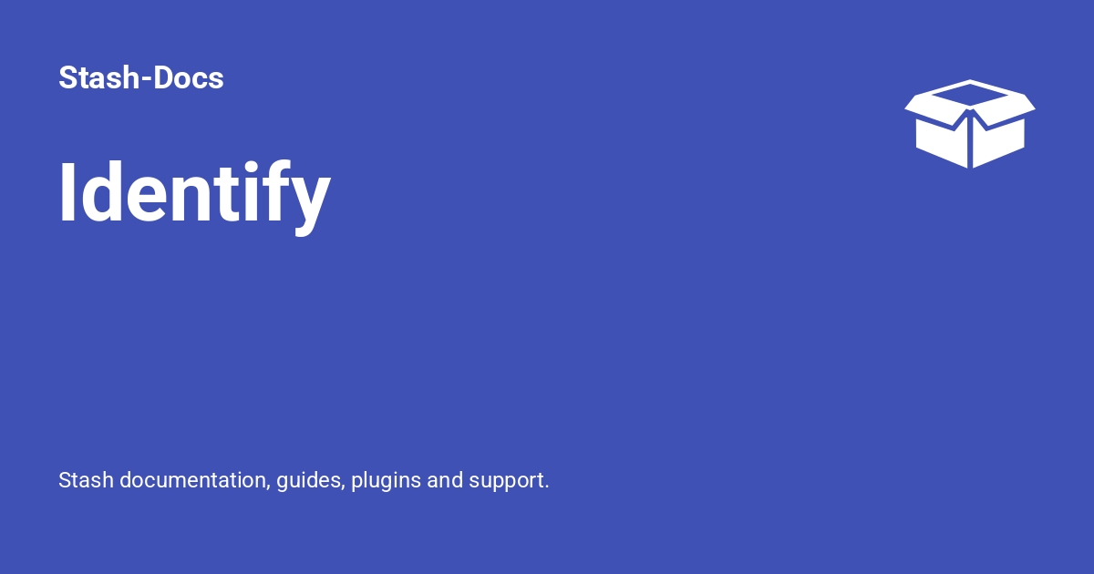 Identify - Stash-Docs